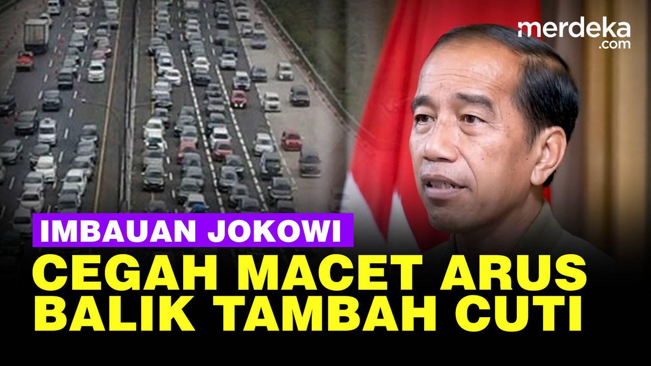 VIDEO: Cegah Macet Arus Balik, Jokowi Imbau Pemudik Kembali Setelah 26 April 2023