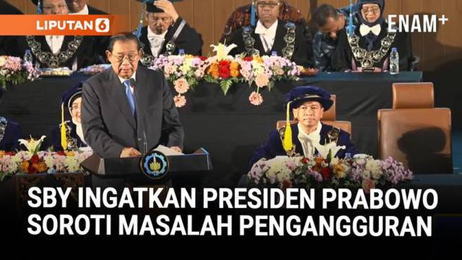 Orasi Ilmiah SBY, Soroti Ancaman Pengangguran Ingatkan Tegas ke Presiden Prabowo