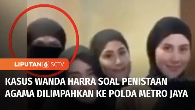 Bareskrim Polri melimpahkan kasus dugaan penistaan agama oleh penata busana berinisial I atau yang lebih dikenal dengan Wanda Harra ke Polda Metro Jaya. Wanda Harra yang seorang pria diduga menistakan agama, setelah mengenakan pakaian muslim wanita l...