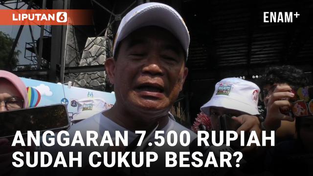 Menko PMK Sebut Rp7.500 Sudah Besar di Daerah Tertentu