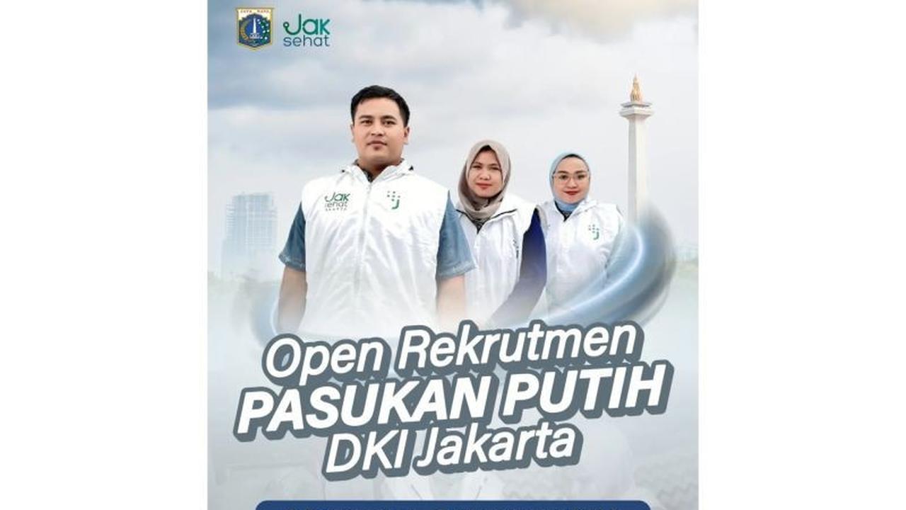 Tahukah Anda? Rekrutmen Pasukan Putih DKI Jakarta Dibuka, Targetkan Penguatan Layanan Kesehatan hingga 2025