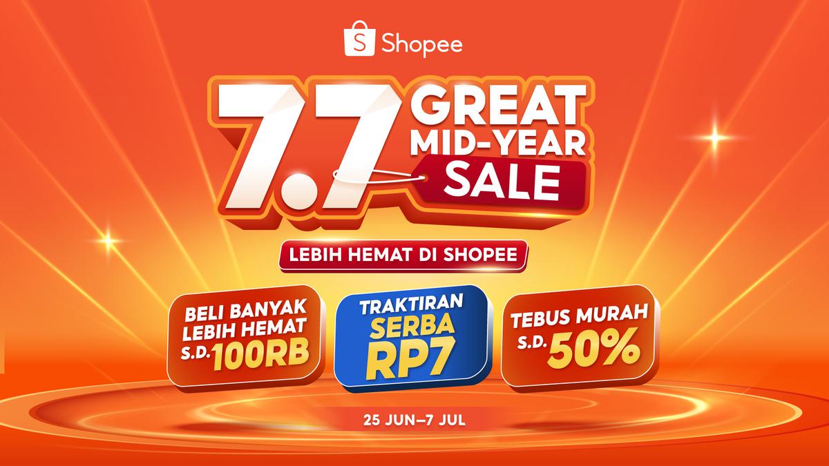 Momentum Tengah Tahun, Shopee 7.7 Great Mid Year Sale Manjakan Pengguna dengan Promo Besar