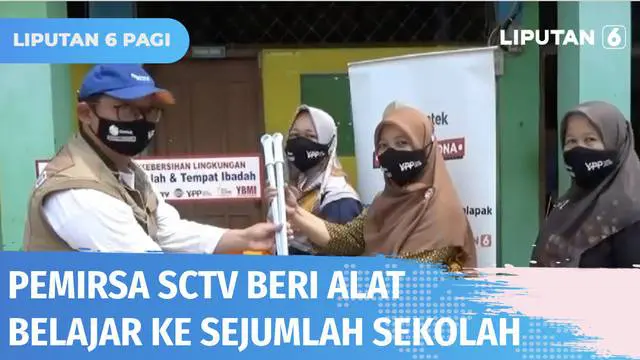 Sejumlah sekolah dan tempat ibadah di Tangerang mendapat bantuan peralatan sekolah dan paket alat kebersihan dari Pemirsa SCTV. Selain mendapat bantuan, gedung sekolah dan tempat ibadah juga dibersihkan.