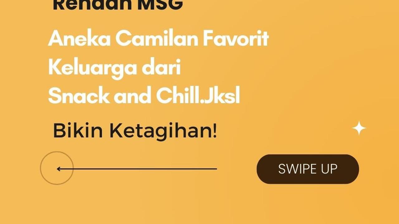 Rendah MSG, Aneka Camilan Favorit Keluarga dari Snack and chill.Jkls Dijamin Bikin Ketagihan!