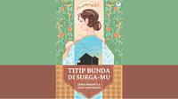 Novel drama keluarga Titip Bunda di Surga-Mu