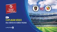 Cuplikan Video Bali United Bungkam Semen Padang