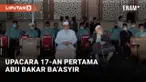 Hadiri Upacara 17 Agustus, Abu Bakar Ba'asyir Bilang Begini