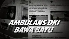 Ambulans Pemprov DKI disebut membawa batu dan bensin saat unjuk rasa di depan gedung DPR RI berlangsung.