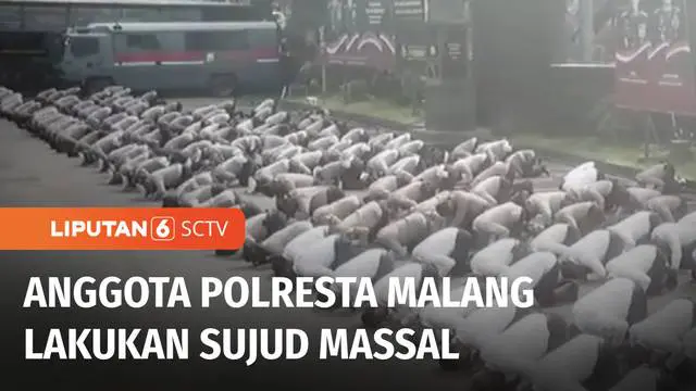 Sejumlah anggota Polresta Malang tiba-tiba bersimpuh dan bersujud bersama di Mapolresta Malang, Jawa Timur. Sujud massal yang dilakukan untuk berdoa, memohon ampun kepada Tuhan sebagai permohonan maaf kepada korban atas tragedi Kanjuruhan.