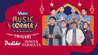 Vidio Music Corner edisi Ramadan mengundang Dadido, Merpati Band, dan Dinda Permata. (Dok. Vidio)