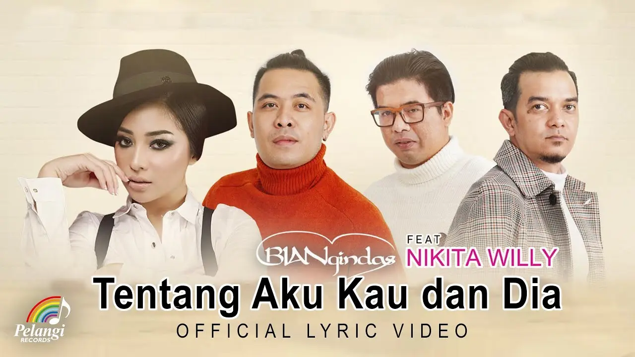 BIAN Gindas ft. Nikita Willy - Tentang Aku Kau dan Dia