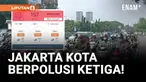 Kualitas Udara Jakarta Terburuk ke-3 Hari ini!