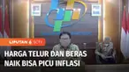 Badan Pusat Statistik mengingatkan, di saat harga pangan secara keseluruhan mencatatkan penurunan atau deflasi, harga komoditas telur ayam dan beras malah merangkak naik. Kedua komoditas ini penting diperhatikan karena bobotnya besar terhadap inflasi...