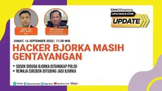 Liputan6 Update, 16 September 2022  |   Pukul: 11.00 WIB  |  Tema: Hacker Bjorka Masih Gentayangan  |  Host: Teddy Tri Setio Berty  |  Narasumber: Ardi Sutedja, Ketua Indonesia Cyber Security Forum

Live Report:
- Sosok Diduga Bjorka Ditangkap Pol...