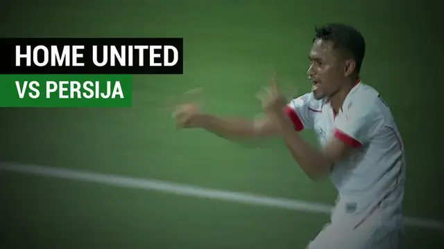 VIDEO: Highlights Piala AFC 2018, Home United Vs Persija 3-2