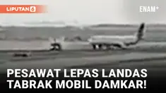 Ngeri! Pesawat Lepas Landas Tabrak Mobil Pemadam Kebakaran di Peru