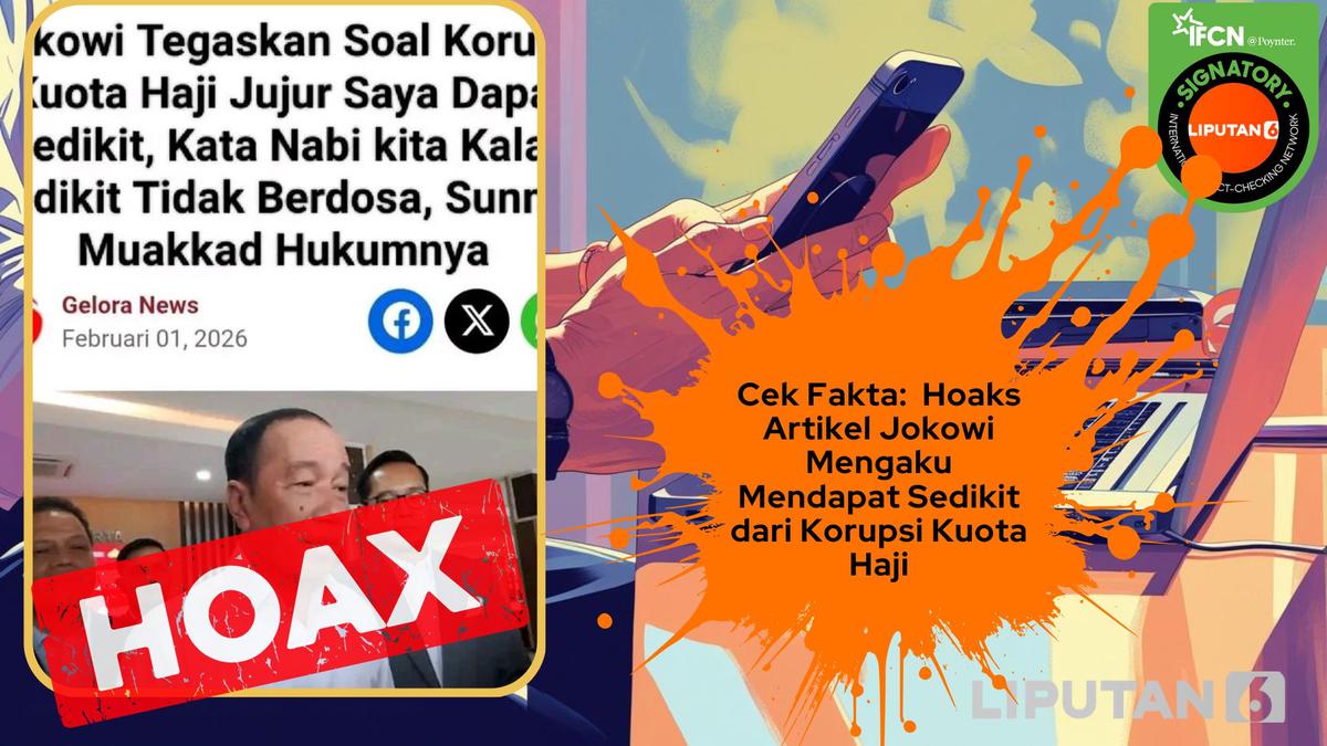 Cek Fakta: Hoaks Artikel Jokowi Mengaku Mendapat Sedikit dari Korupsi Kuota Haji
