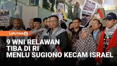 Menlu Sugiono mengucap syukur saat menerima kembali kedatangan sembilan warga negara Indonesia (WNI) aktivis Global Sumud Flotilla yang telah dibebaskan dari penahanan Israel.