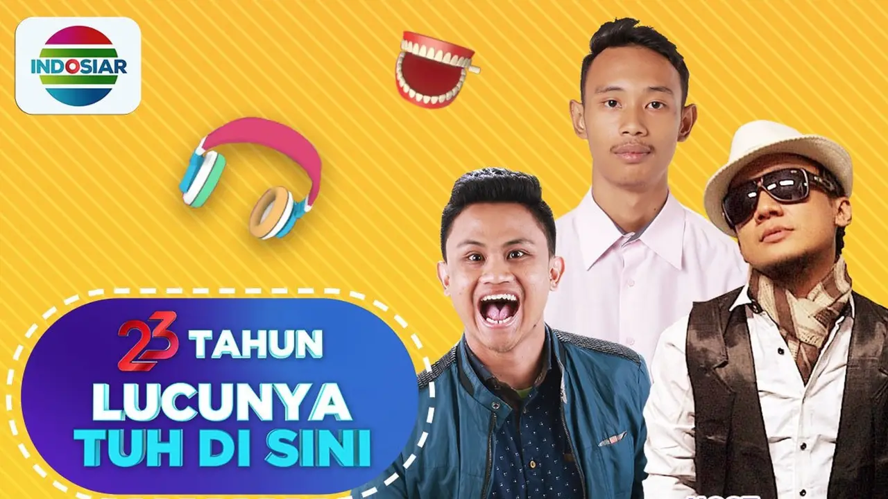 23 Tahun Indosiar Lucunya Tuh di Sini