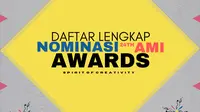 AMI Awards 2021 Umumkan Daftar Lengkap Nominasi untuk 55 Kategori. (ist)