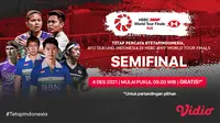Link Live Streaming Semifinal BWF World Tour Finals 2021 di Vidio Hari Ini. (Sumber : dok. vidio.com)