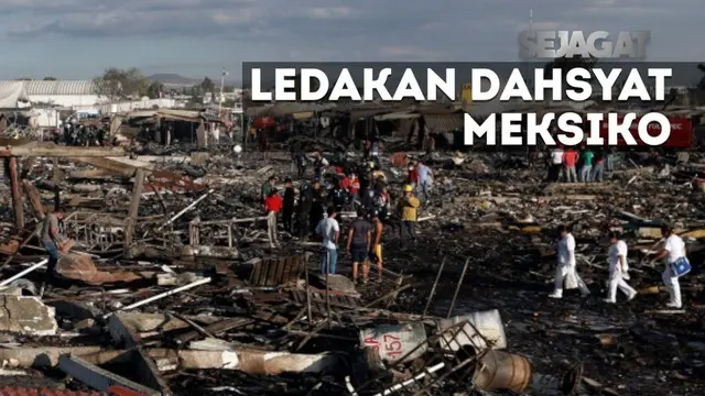 SEJAGAT: Puluhan Orang Tewas dalam Ledakan Dahsyat di Meksiko
