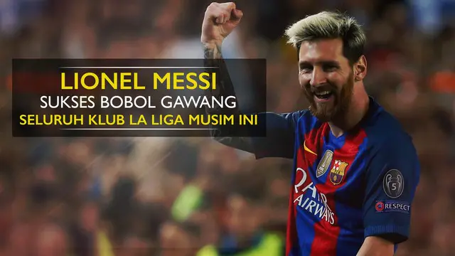 Lionel Messi Sukses Bobol Gawang Seluruh Klub La Liga