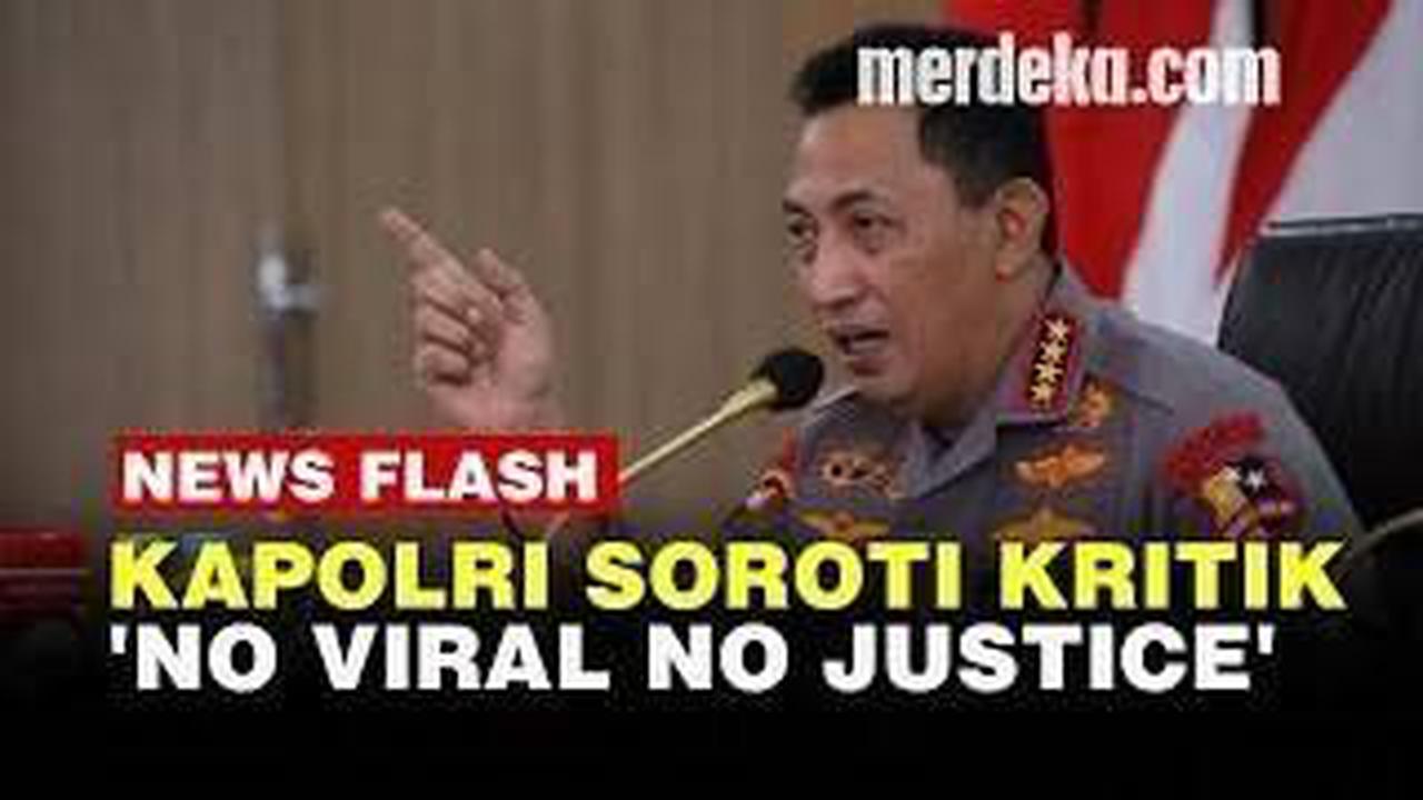 VIDEO: Fenomena 'Viral For Justice', Kapolri Listyo Minta Anak Buah Berbenah