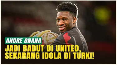 Kebangkitan Onana, Dari Ejekan di MU Menjadi Penjaga Gawang Andal di Trabzonspor