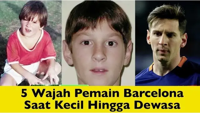 Video 5 wajah pemain sepak bola Barcelona yaitu Lionel Messi, Luis Suarez, Neymar, Gerard Pique dan Arda Turan, saat mereka masih anak-anak dan ketika mereka dewasa.