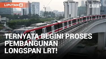 Begini Pembangunan Longspan LRT, Karya Anak Bangsa Ternyata!