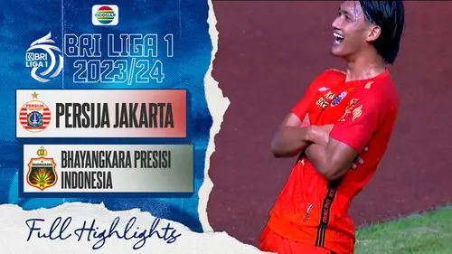 VIDEO: Highlights BRI Liga 1 2023 / 2024, Persija Jakarta Kalahkan Bhayangkara FC 4-1