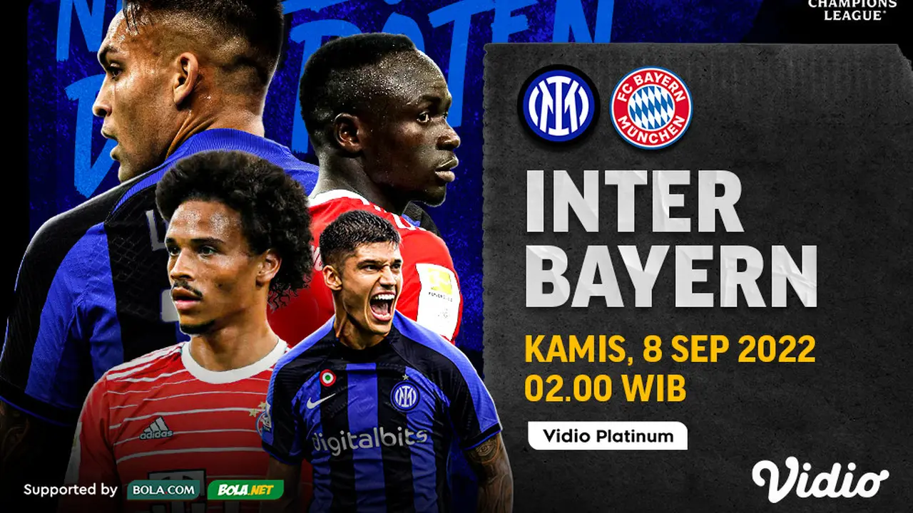 Link Live Streaming Liga Champions : Inter Milan Vs Bayern Munchen di Vidio, Kamis 8 September 2022