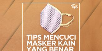 5 Tips Mencuci Masker Kain yang Benar
