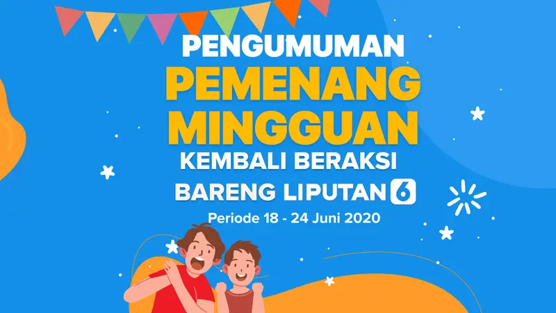 Pemenang Beraksi Bareng Liputan6.com periode 18 - 24 Juni 2020.