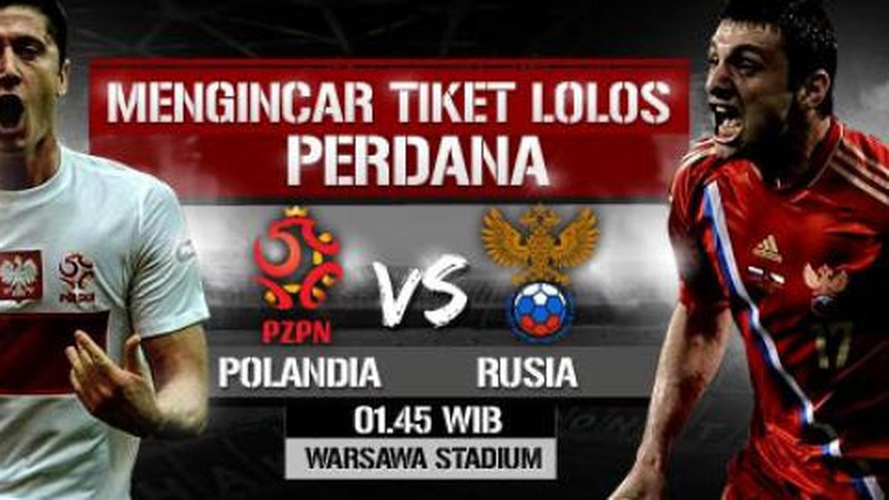 Preview: Polandia vs Rusia, incar tiket lolos perdana!