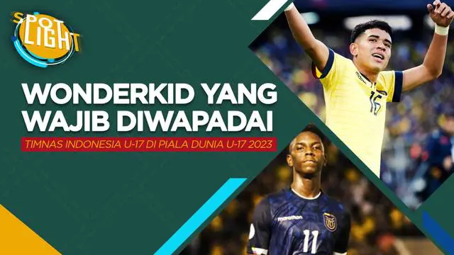 Profil Kendry Paez dan 3 Wonderkid yang Wajib Diwaspadai Timnas Indonesia U-17 Fase Grup A piala Dunia U-17 2023.