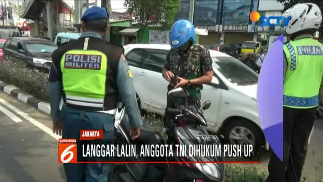 Sebanyak 15 orang personel TNI diberikan hukuman fisik dan sanksi surat tilang.