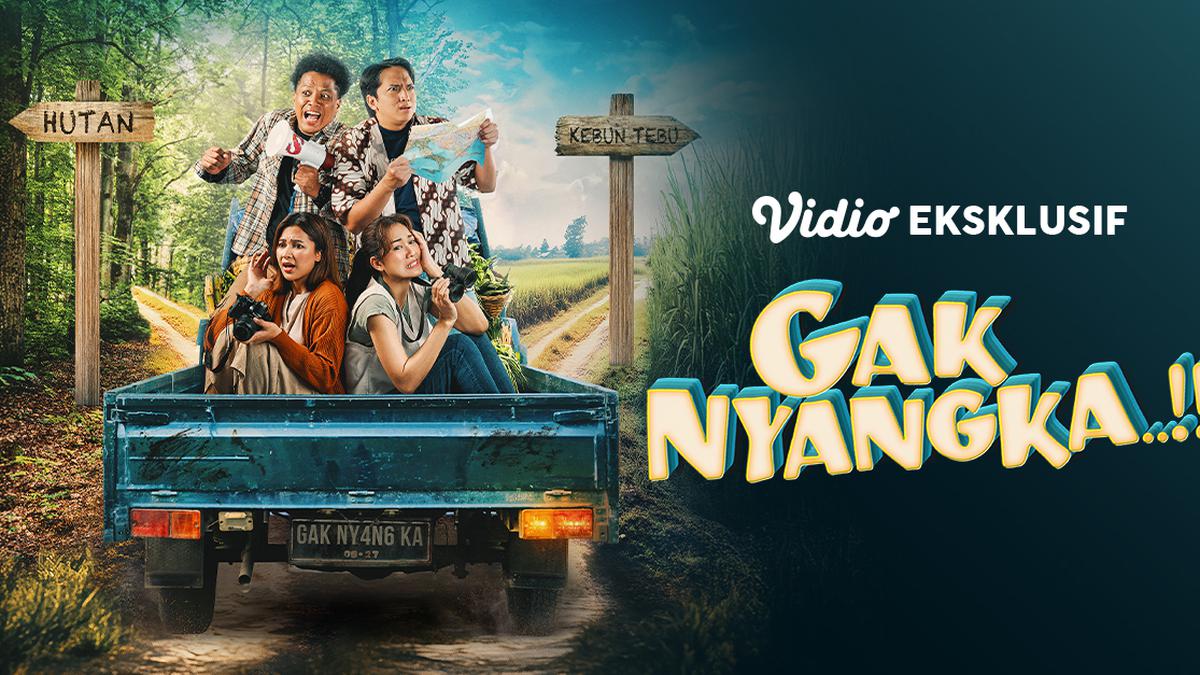Sinopsis dan Daftar Pemeran Film Indonesia Terbaru Gak Nyangka..!! yang Tayang di Vidio