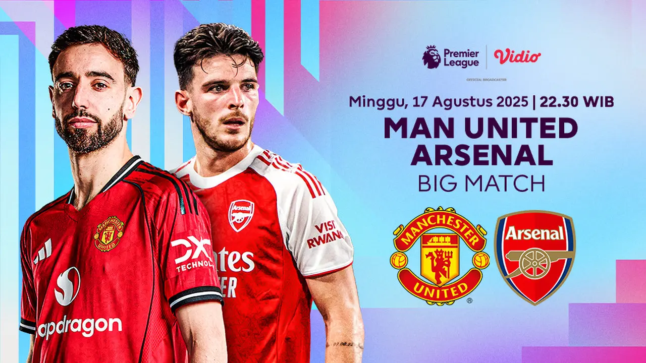 Live Streaming Premier League 2025 MU vs ArsenalEksklusif di Vidio