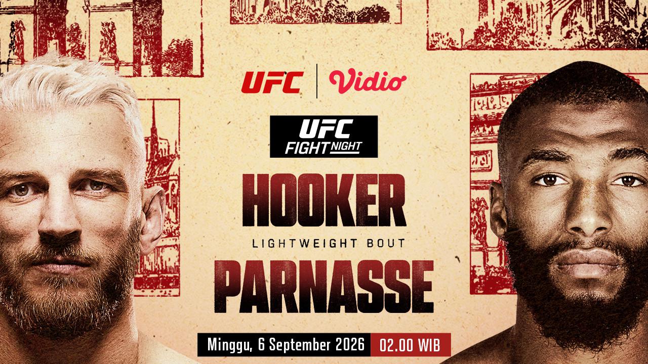 Nonton UFC Fight Night: Hooker vs Parnasse: Minggu Dini Hari Hanya di Vidio