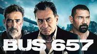 Film Bus 657 merupakan film aksi yang disutradarai oleh Scott Mann dan ditulis oleh Stephen Cyrus Sepher dan Max Adams.