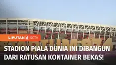 Satu dari tujuh stadion baru yang dibangun oleh Qatar memiliki desain yang sangat unik. Stadion ini dibangun dari ratusan kontainer bekas yang bisa dibongkar pasang.
