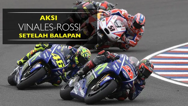 Ini yang Dilakukan Vinales dan Rossi Setelah Balapan MotoGP Argentina