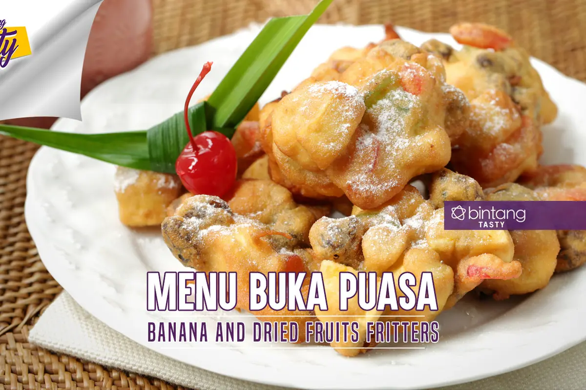 [Bintang] Menu Buka Puasa: Banana and Dried Fruits Fritters