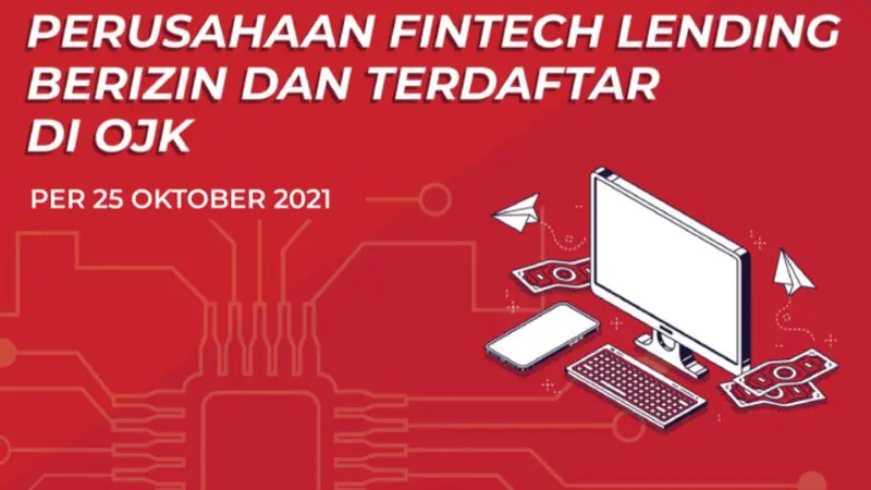 Otoritas Jasa Keuangan (OJK) merilis daftar fintech lending terdaftar dan berizin.