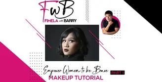 Fimela with Barry: Bold Makeup Tutorial untuk Perempuan Fearless | Part 1