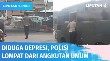 Nampak linglung, seorang pria berseragam polisi tiba-tiba berlari ke tengah jalan raya. Pelaku terus menghindar ketika akan ditenangkan warga. Diduga alami depresi, anggota polisi tersebut lompat dari angkutan umum di Matraman, Jakarta Timur.