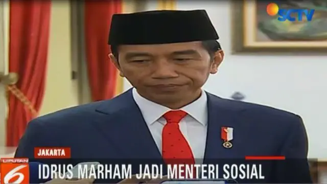 "Ya saya memilih Pak Idrus karena beliau cocok saja jadi mensos," kata Jokowi.