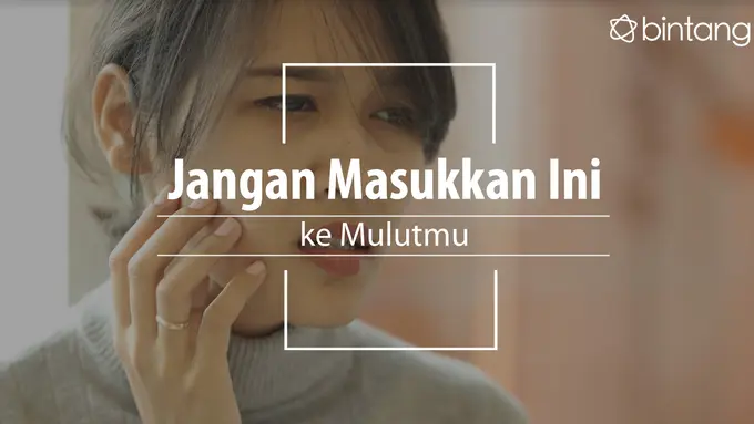 Jangan masukan makanan dan minuman ini ke mulutmu. (Foto: Daniel Kampua, Digital Imaging: M. Iqbal Nurfajri/Bintang.com)